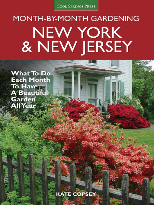 Title details for New York & New Jersey Month-by-Month Gardening by Kate Copsey - Wait list